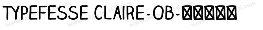Typefesse Claire-Ob字体转换